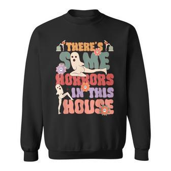 There's Some Horrors In This House Ghost Halloween Sweatshirt - Seseable