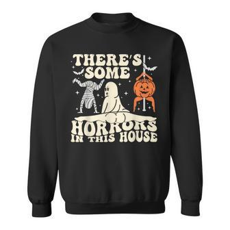 There's Some Horrors In This House Ghost Halloween Sweatshirt | Seseable CA