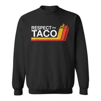 Respect The Taco Vintage Tacoma Sweatshirt | Mazezy