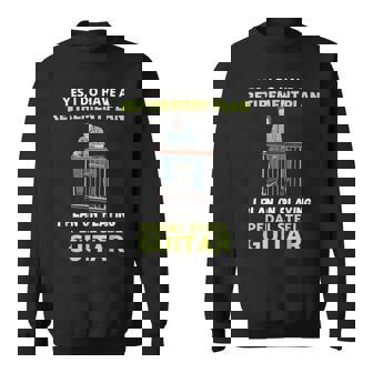 Have A Retirement Plan I Plan On Playing Pedal Sl Guitar Sweatshirt | Mazezy