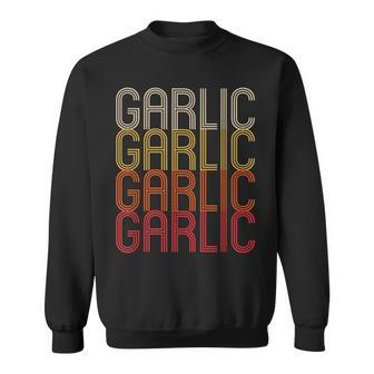 Retro Color Font Garlic Novelty Garlic T Sweatshirt | Mazezy