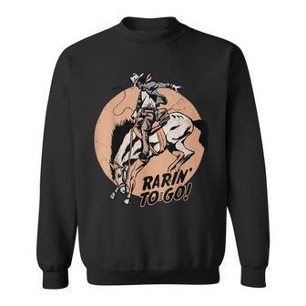 Retro Cowboy Rarin To Go Western Country Cowgirl Horses Sweatshirt | Mazezy UK