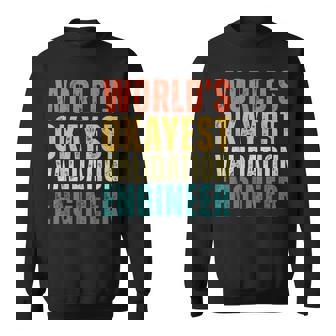 Retro World's Okayest Validation Engineer Engineering Sweatshirt | Mazezy