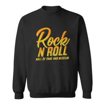 'Rock And Roll Hall Of Fame' Cool Rock N Roll Rocker Sweatshirt | Mazezy