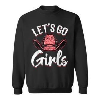 Rodeo Western Country Southern Cowgirl Hat Lets Go Girls Sweatshirt | Mazezy
