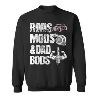 Rods Mods & Dad Bods Hot Rod Mechanic Fabricator Sweatshirt | Mazezy