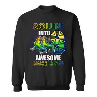 Rollin Into 8 Awesome 2015 Roller Skating 8Th Birthday Boys Sweatshirt - Seseable