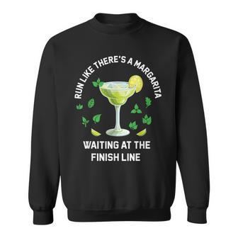 Run Like There's A Margarita Waiting At The Finish Line Sweatshirt - Seseable