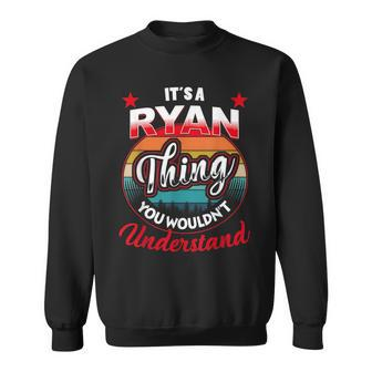 Ryan Retro Name Its A Ryan Thing Sweatshirt | Mazezy