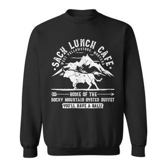 Sack Lunch Cafe Funny Rocky Mountain Oysters Montana Sweatshirt | Mazezy