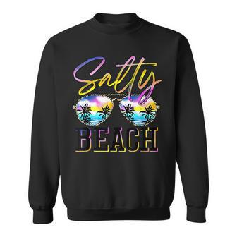 Salty Vibes Beach Vacation Summer Good Vibes Vacation Funny Gifts Sweatshirt | Mazezy