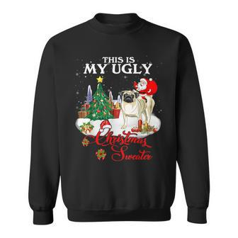Santa Riding Pug This Is My Ugly Christmas Sweater Sweatshirt - Monsterry DE
