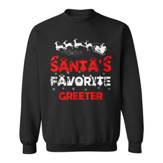 Santas Favorite Greeter Funny Job Xmas Gifts Sweatshirt | Mazezy