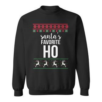Santas Favorite Ho Ugly Christmas Sweater Sweatshirt - Monsterry UK