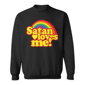 Satan Loves Me Funny Lgbtq Pride Gay Lesbian Funny Quotes Sweatshirt | Mazezy