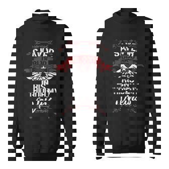 Sawyer Blood Runs Through My Veins Last Name Family Sweatshirt | Seseable CA