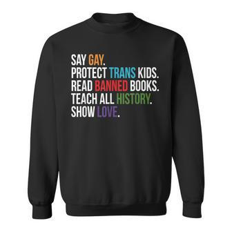 Say Gay Protect Trans Kids Read Banned Books Lgbt Pride Sweatshirt | Mazezy