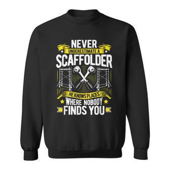 Scaffolding Never Underestimate A Scaffolder Sweatshirt - Monsterry DE