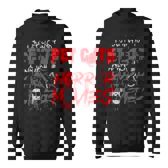 Scary Horror Movie I Just Want To Pet Cats Scary Sweatshirt | Mazezy