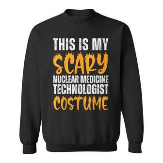 Scary Nuclear Medicine Technologist Costume Halloween Sweatshirt | Mazezy