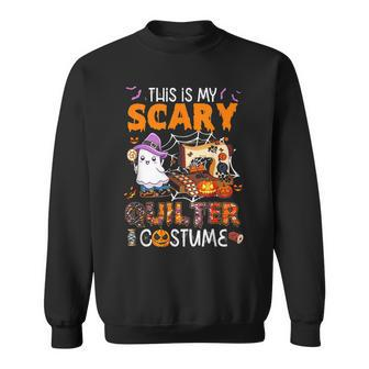 This Is My Scary Quilter Costume Boo Machine Sweatshirt - Seseable