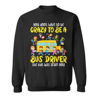 School Bus Driver Bus Driving Back To School First Day Sweatshirt - Seseable
