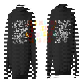 School Counselor Its Me Hi Im The Counselor Back To School Sweatshirt | Mazezy