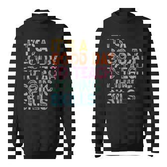 School Counselors Its A Good Day To Teach Coping Skills Sweatshirt | Mazezy