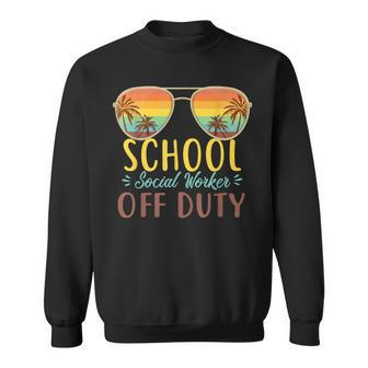School Social Worker Off Duty Sunglasses Beach Vintage Sweatshirt | Mazezy