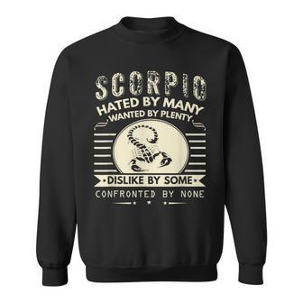 Scorpio Hated By Many Wanted By Plenty Sweatshirt | Mazezy
