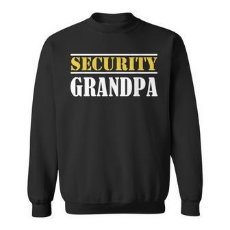 Security Grandpa Team Protection Officer Guard Granddad Sweatshirt | Mazezy