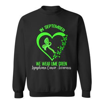 In September We Wear Green Ribbon Lymphoma Cancer Awareness Sweatshirt - Seseable