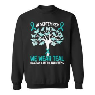 In September We Wear Teal Ovarian Cancer Awareness Sweatshirt - Thegiftio UK