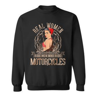 Sexy Real Chick Ride Motorcycles Gift Biker Babe Chick Sweatshirt | Mazezy
