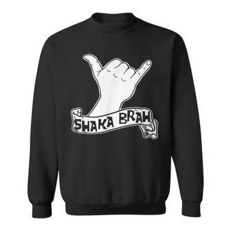 Shaka Brah Hawaiian Hang Loose Shaka Brah Sweatshirt | Mazezy