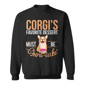 Short-Cake Dessert Corgi Dog Design For Corgi Owner Sweatshirt | Mazezy