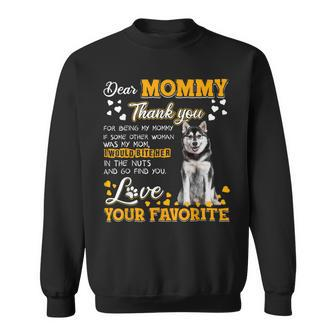 Siberian Husky Dear Mommy Thank You For Being My Mommy Sweatshirt - Monsterry DE