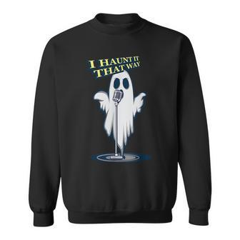 Singing Ghost Singer And Halloween Fan Sweatshirt | Mazezy UK