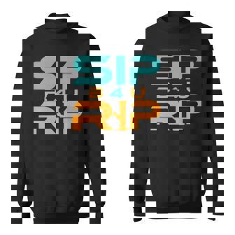 Sip B4u Rip Sweatshirt | Mazezy