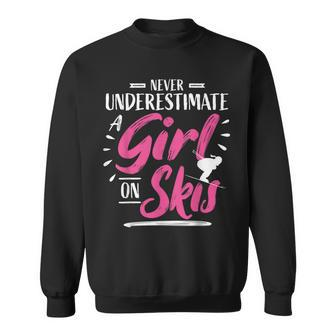 Ski Girl Skiing Never Underestimate A Girl Skier Skiing Funny Gifts Sweatshirt | Mazezy