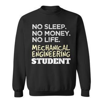 Sleep Money Life Mechanical Engineering Student Sweatshirt | Mazezy