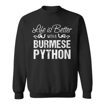Snakes Life Is Better With A Burmese Python Sweatshirt | Mazezy