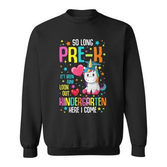 So Long Pre-K Kindergarten Here I Come Unicorn Graduation Sweatshirt | Mazezy UK