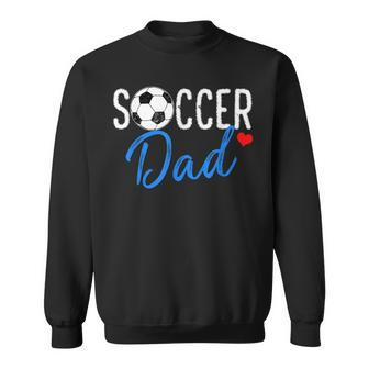Soccer Dad Funny Sports Dad Fathers Day Sweatshirt | Mazezy