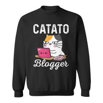 Social Media Catato Blogger For Blogger Sweatshirt | Mazezy