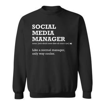 Social Media Manager Definition Sweatshirt | Mazezy