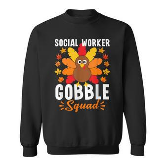 Social Worker Gobble Squad Turkey Thanksgiving Sweatshirt | Mazezy
