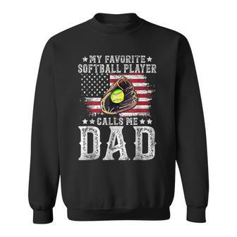 Softball Dad My Favorite Softball Player Calls Me Dad Gift Sweatshirt - Thegiftio UK