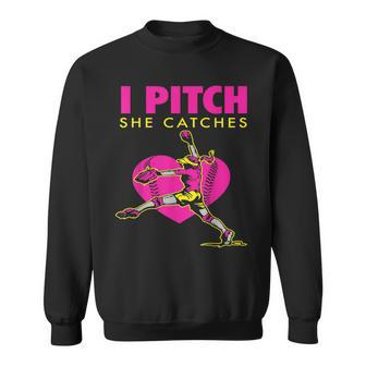 Softball Parent Fan I Pitch She Catches Sweatshirt | Mazezy
