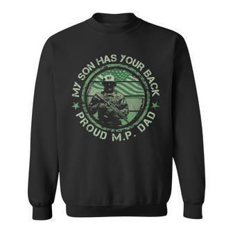 My Son Has Your Back Proud Military Police Dad Thin Mp Line Sweatshirt | Mazezy AU